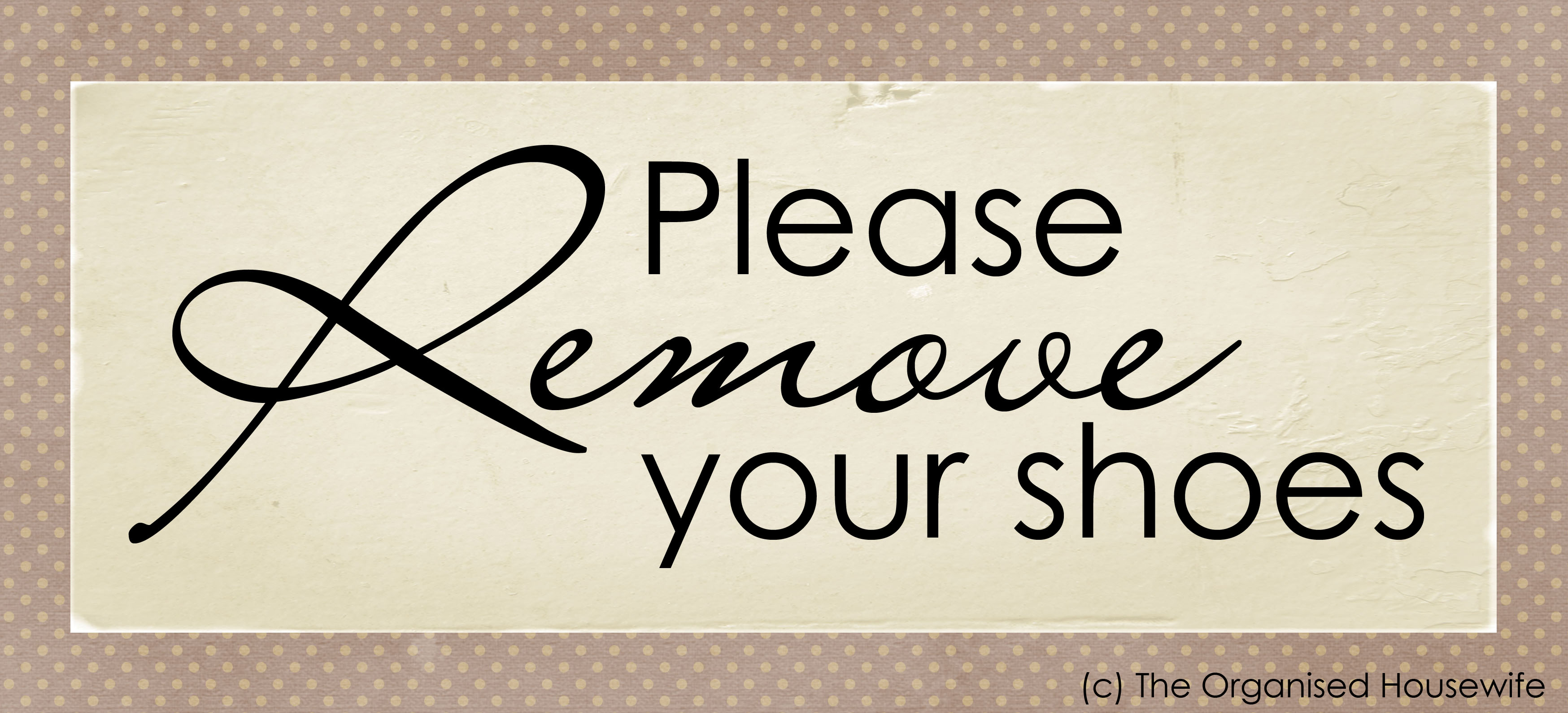 {Printable} Please remove your shoes sign The Organised Housewife