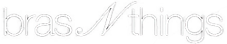 Bras N Things