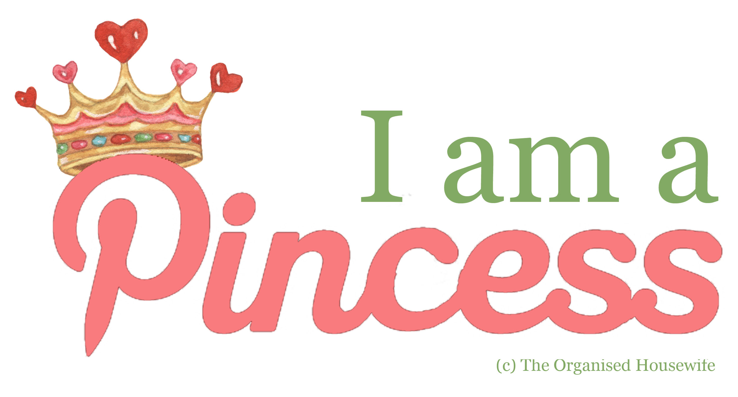 I am a Pincess - The Organised Housewife