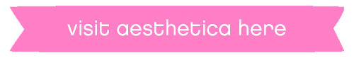 visit aesthetica here