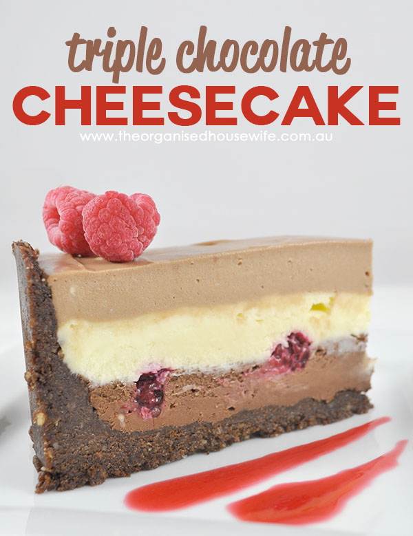 The Organised Housewife Triple Chocolate Cheesecake Recipe