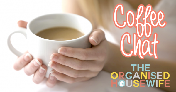 coffee chat with The Organised Housewife