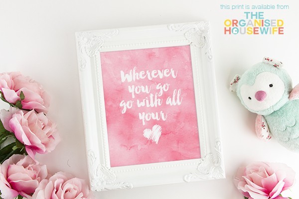 Wherever-you-go-go-with-all-your-heart-pink-white-600x400