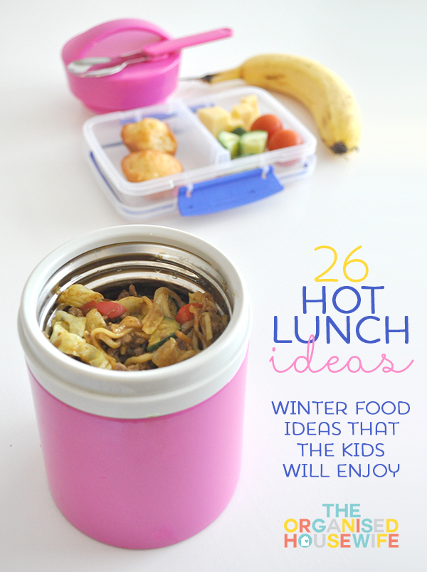 Hot School Lunch Ideas for Kids - The Organised Housewife