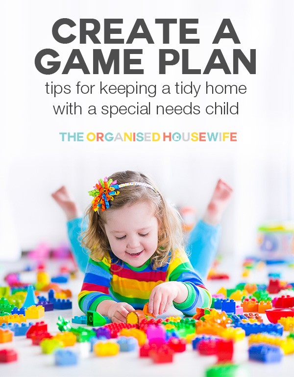 change game plan tidy home special needs child