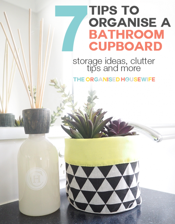 tips to organise a bathroom cupboard