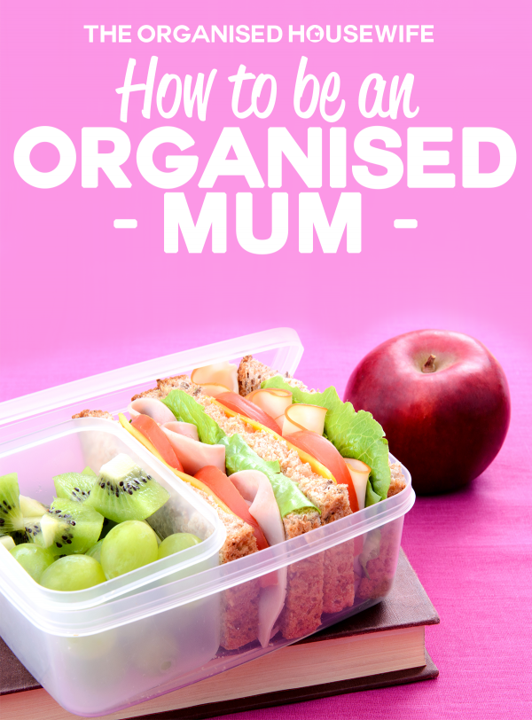 How to be an Organised Mum