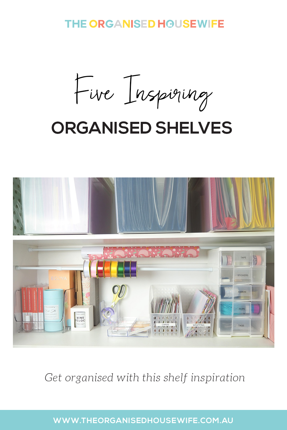 Five Inspiring Organised Shelves - The Organised Housewife