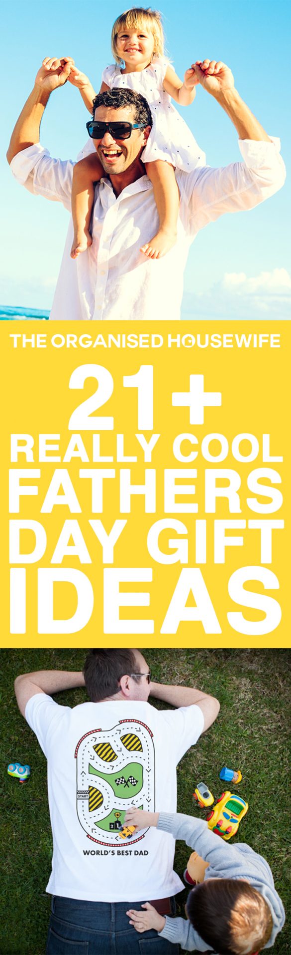 21+ Really Cool Fathers Day Gift Ideas The Organised Housewife