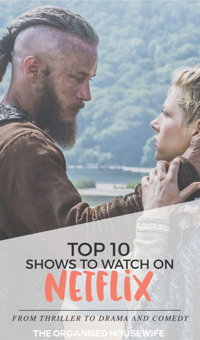 Bored on a weeknight? Don't have the kids over the weekend? Looking for a new TV series to start, My Top 10 TV shows to watch on Netflix will keep you occupied for days on end. This collection will have you set - from Thriller to Drama and Comedy. Grab a cup of tea, hop into bed and let the adventure begin!