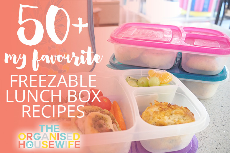 50+ My Favourite Freezable Lunch Box Recipes - The Organised Housewife