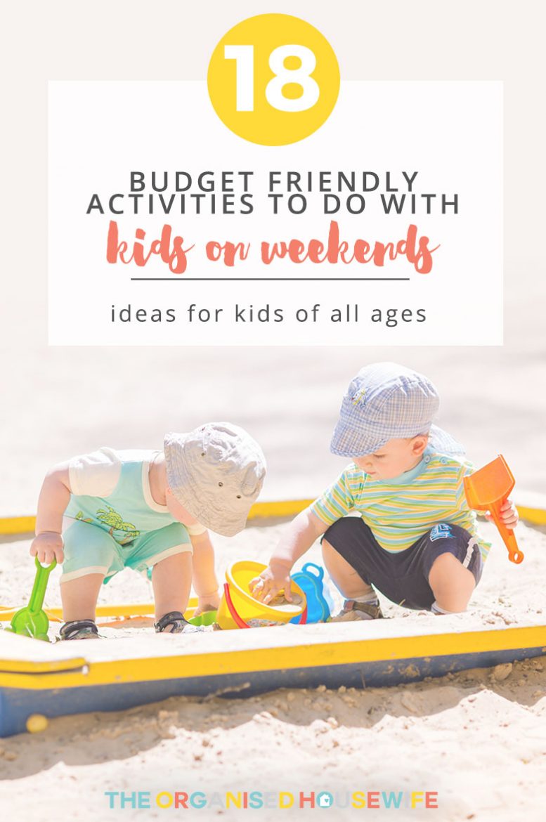 At the end of the day, all children really want is to just spend some quality time with the family. Here are 18 budget-friendly activities to do with your kids on the weekends.