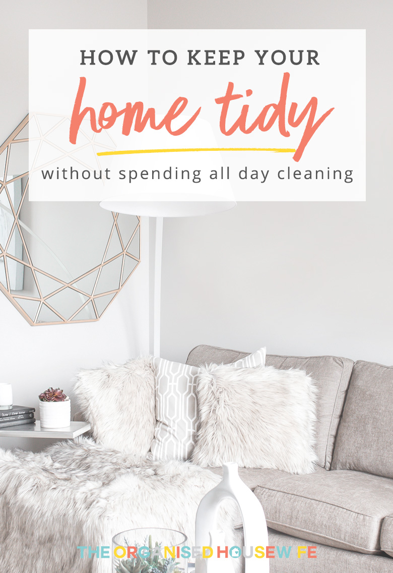 Ideas on how to keep your home tidy without spending all day cleaning as we all know this can be a constant struggle with or without children there is always dirty laundry, dust, clutter and more. 