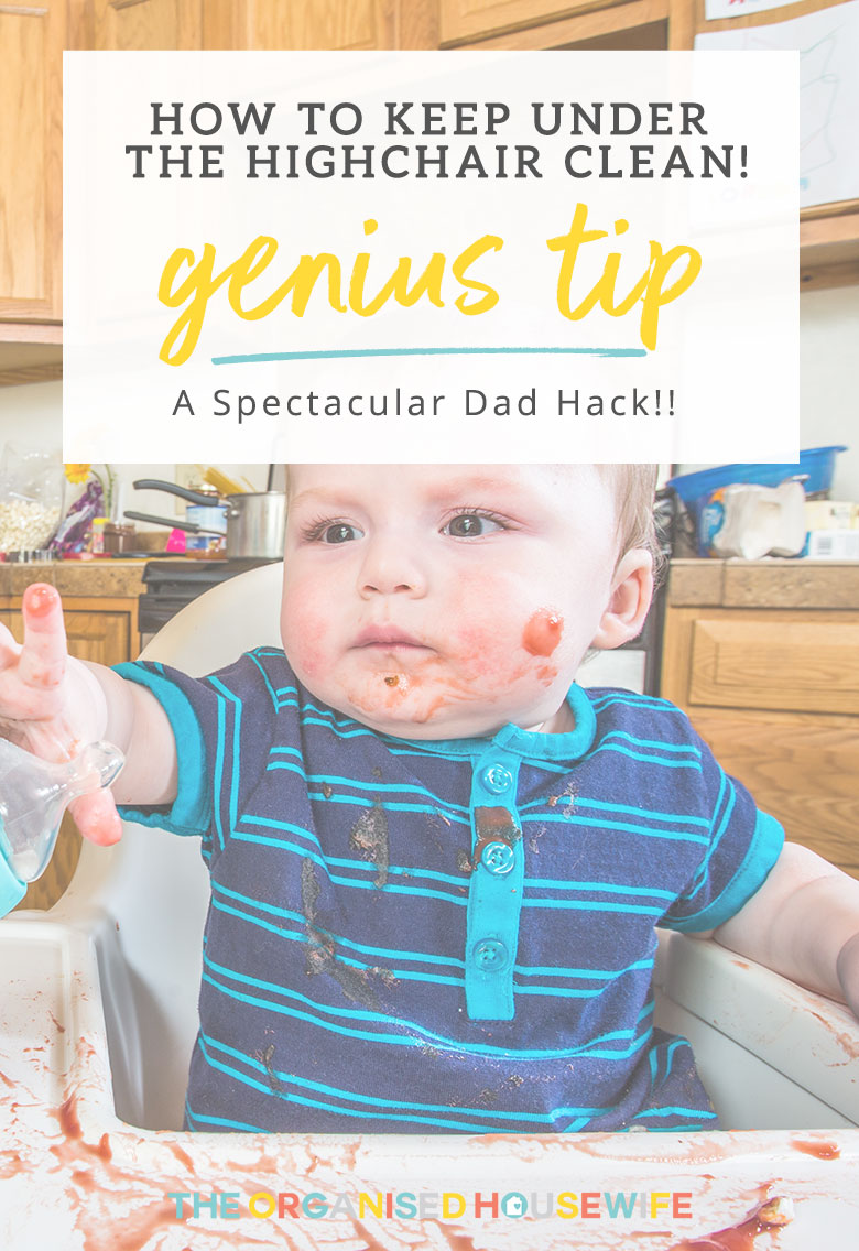 This is an absolute genius tip to Keep Under Highchair Clean, which I think is one of the most spectacular dad hack’s I’ve heard!