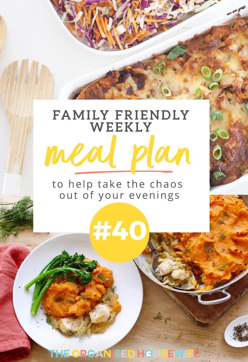 Weekly Family Meal Plan #40 - The Organised Housewife
