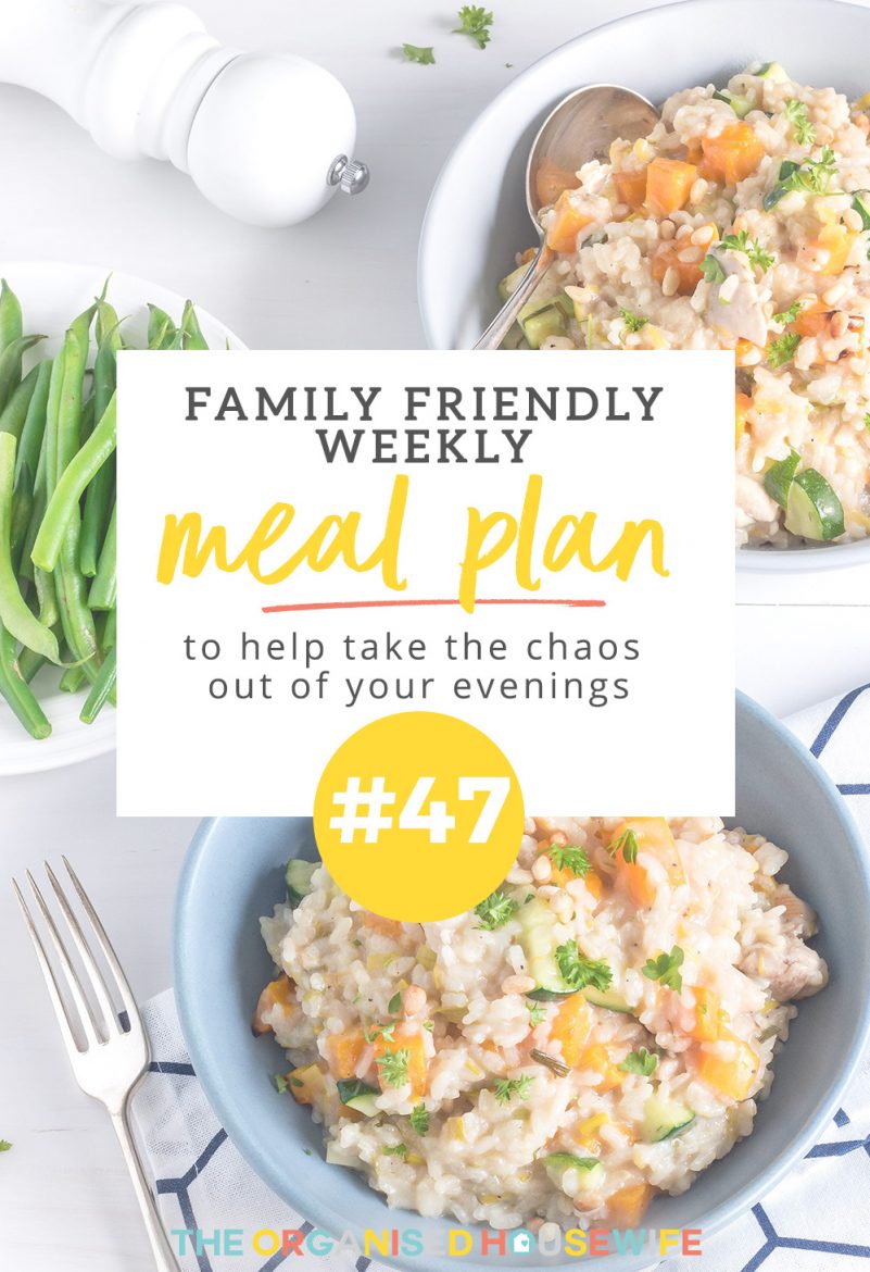 Weekly Family Meal Plan #47 - The Organised Housewife