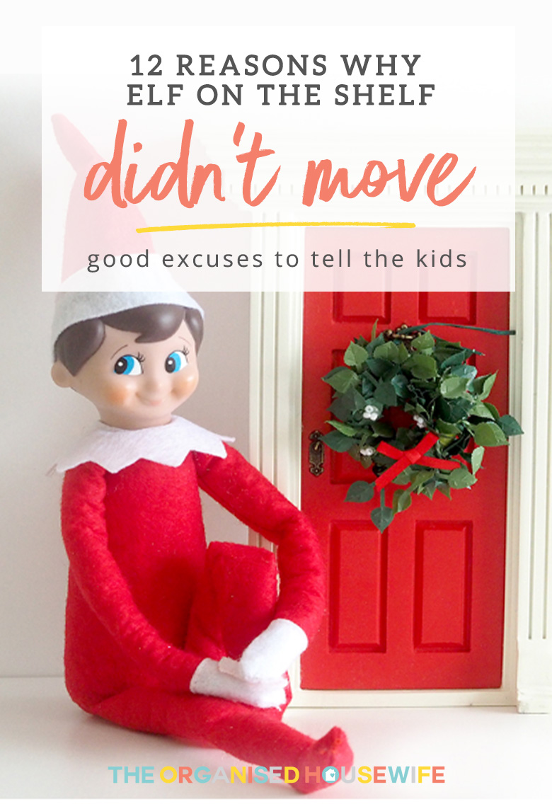 I’m sure I’m not the only one who has woken up and realised far too late that their Elf On The Shelf is still shelf bound from two nights ago. I've put together some excuses that work very well when you deal with little, sad faces who are worried that the Elf hasn’t been back to the North Pole! 