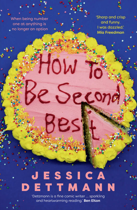 How to be Second Best by Jessica Dettmann