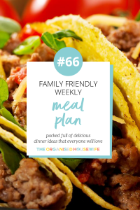 Weekly Family Meal Plan #66 - The Organised Housewife