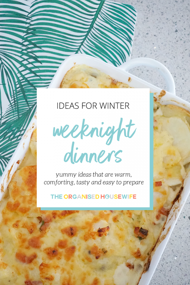 Winter Weeknight Dinner Ideas - The Organised Housewife