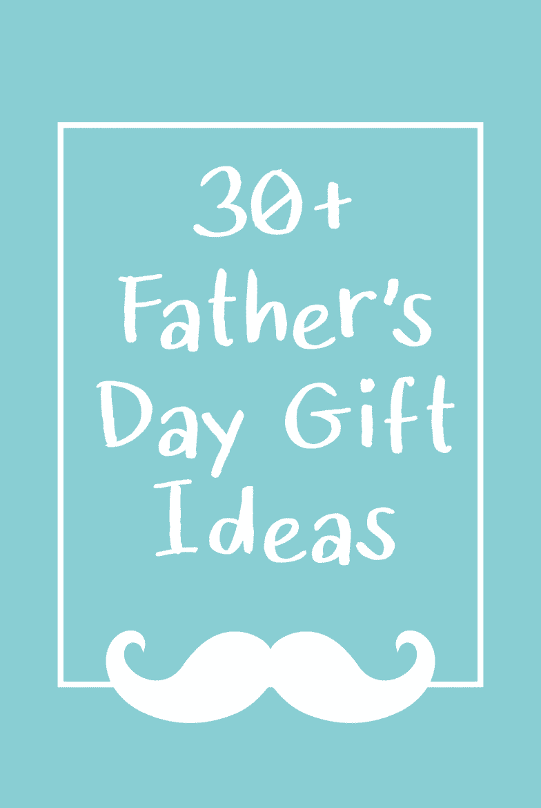 Download 30 Best Father S Day Gift Ideas 2019 The Organised Housewife