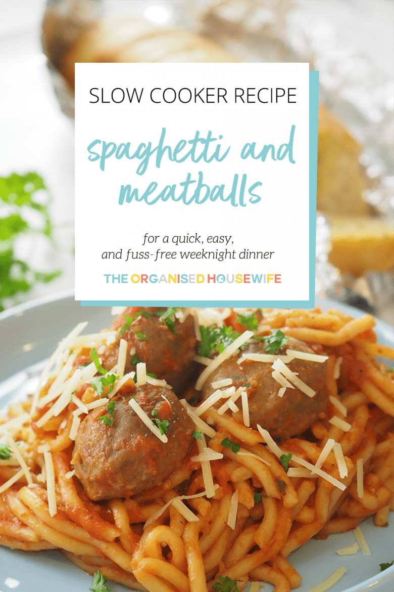 Slow Cooker Spaghetti And Meatballs The Organised Housewife