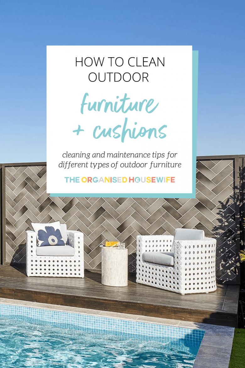How to clean outdoor furniture + cushions