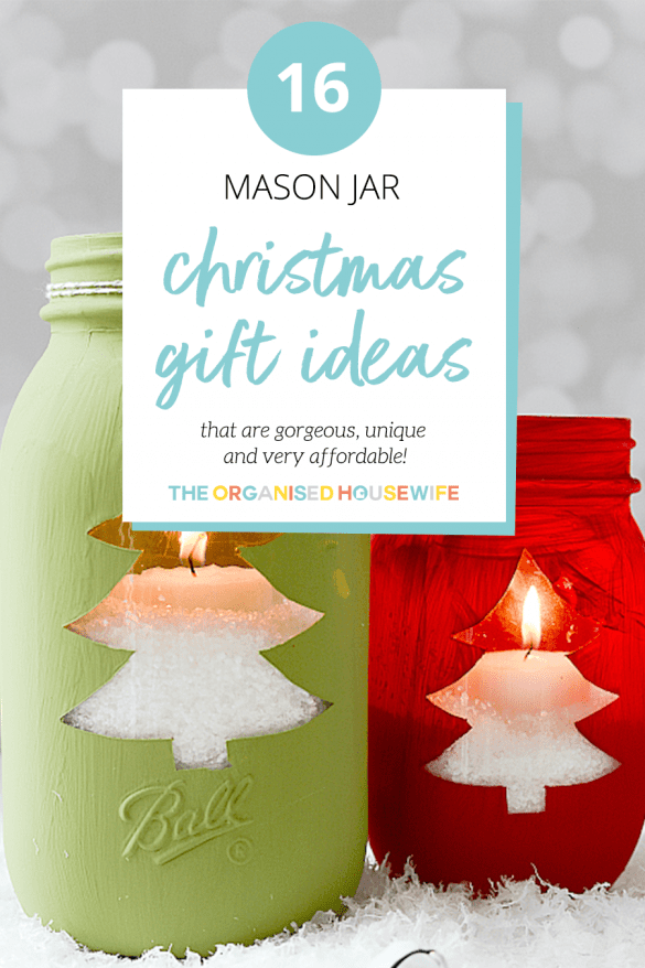 16 Homemade Christmas Gift Ideas Using Mason Jars The Organised Housewife