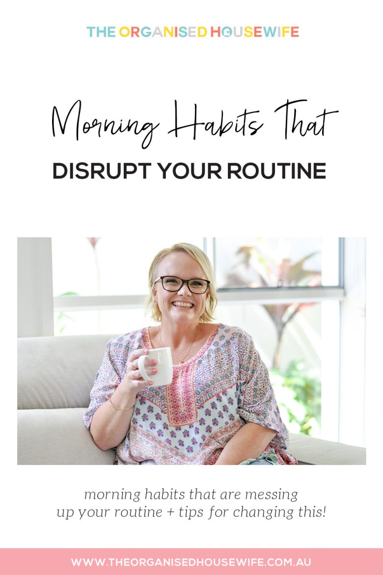 Morning habits that disrupt your routine