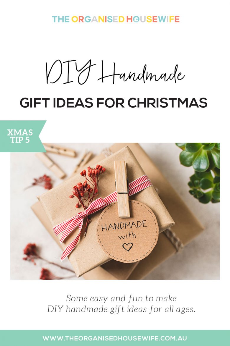 XMAS TIP 5: DIY Handmade Gift Ideas - The Organised Housewife