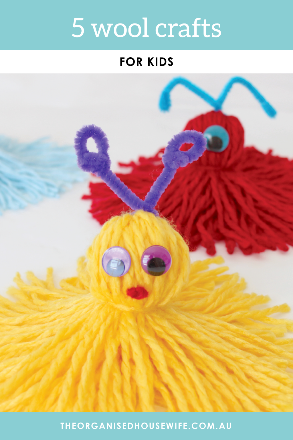 5 Wool Crafts for Kids - The Organised Housewife