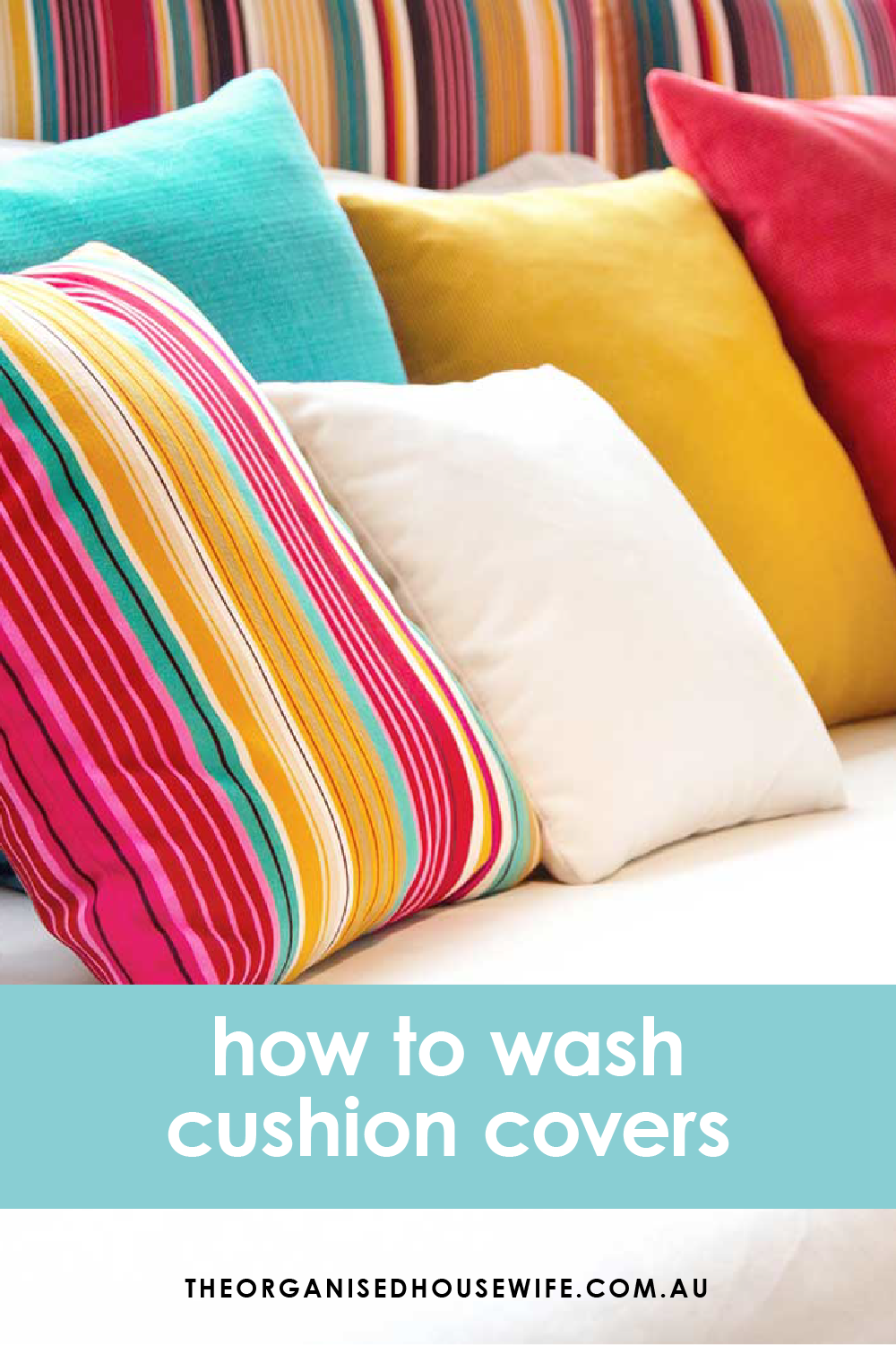 How to wash cushion covers - The Organised Housewife